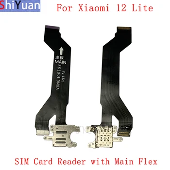 Pagrindinė plokštė Main Board Flex Kabelis Xiaomi Mi 12 Lite Mainboard Flex Kabelis su Sim Card Reader atsarginės Dalys