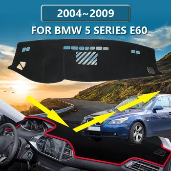 Automobilio prietaisų Skydelyje Padengti Trinkelėmis BMW 5 Series E60 2004 M. 2005 M. 2006 m. 2007 m. 2008 m. 2009 Anti-slip Anti-Sun Padengti Kilimėlis Auto Interjero Accessories