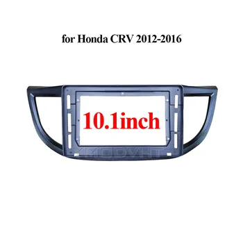 10.1 colių Automobilio Radijo fascia Honda CRV CR-V 2012 2013 2014 2015 2016Car Multimedijos prietaisų Skydelio Rėmas Įdiegti Skydelio Apdaila Refitting