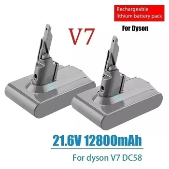 Naujas Dyson V7 baterija 21.6 V 12800mAh Li-lon Akumuliatorius Už Dyson V7 Baterija Gyvūnų Pro Dulkių siurblys Pakeitimo